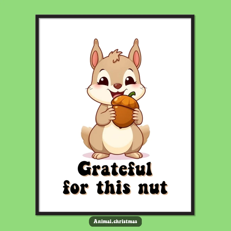 Funny Squirrel Acorn Poster - Wall Art with a Hilarious Grin for Festive Decor