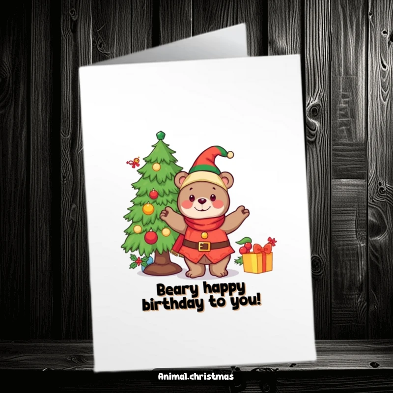 Funny Free Printable Birthday Card: Cheerful bear in elf costume happily hangs ornaments on a decorated Christmas tree.