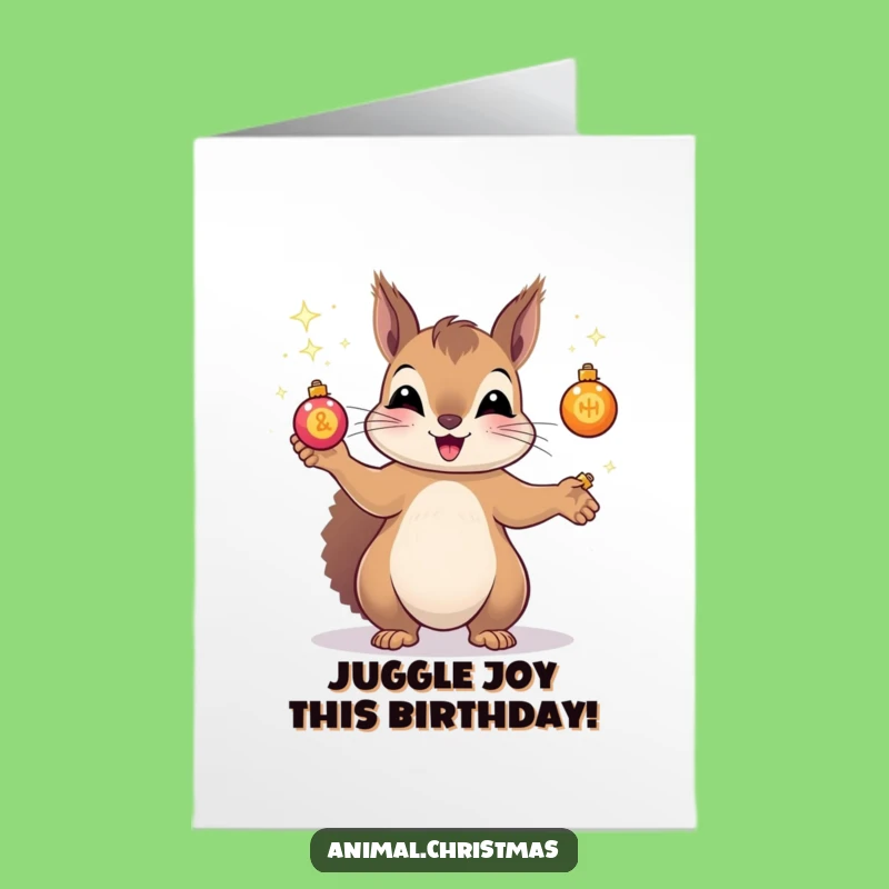 Free Printable Birthday Card: Juggling Squirrel, Funny Downloadable Card for Sparkling Celebrations