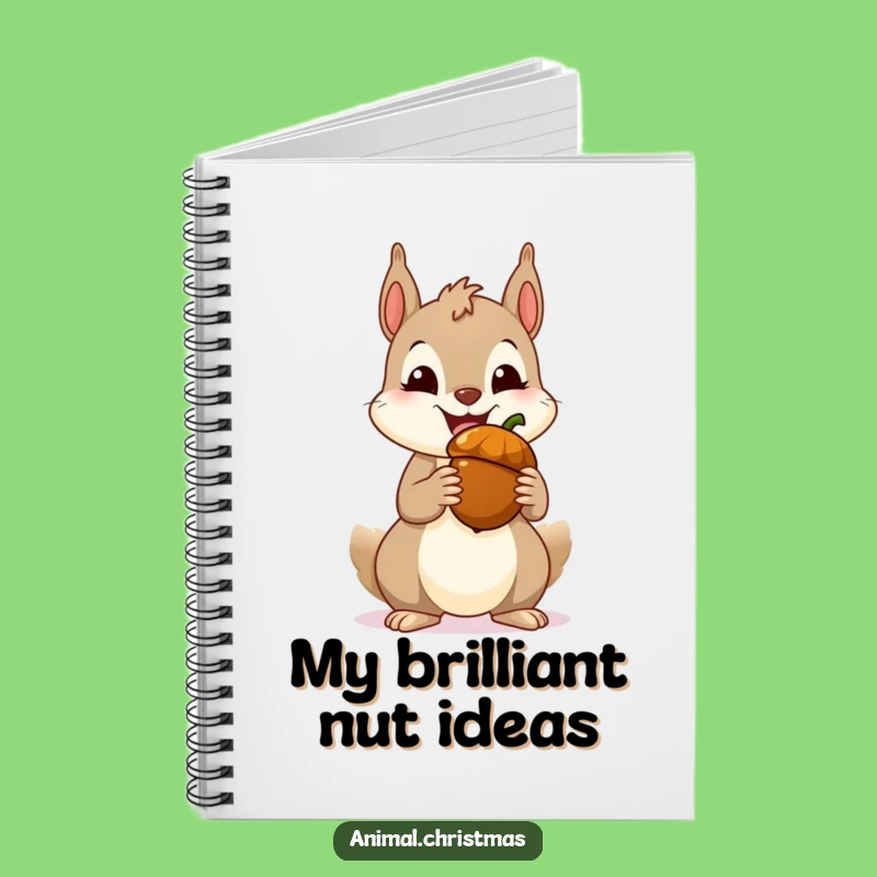 Funny Squirrel Acorn Notebook - Hilarious Journal for Festive Notes & Ideas